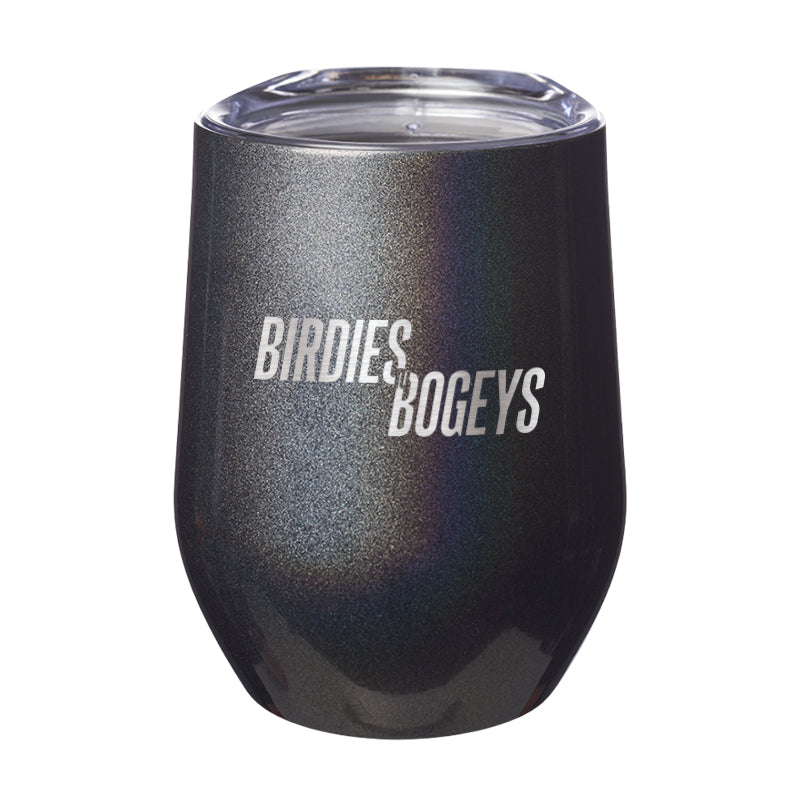 Birdies to Bogeys Laser Etched Tumbler