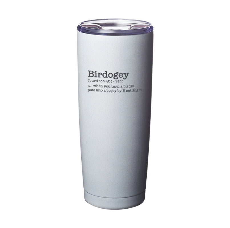 Birdogey Definition Laser Etched Tumbler