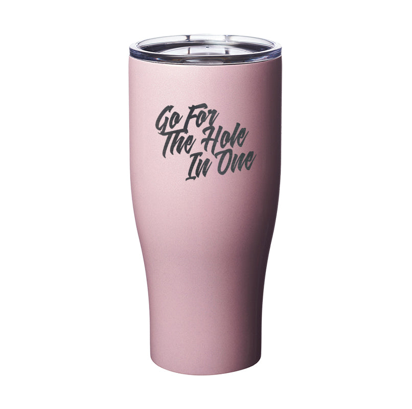 Go For The Hole In One Laser Etched Tumbler