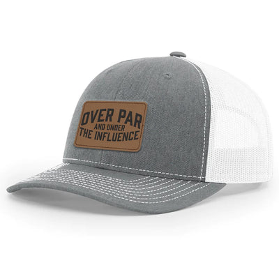 Over Par And Under The Influence Leather Patch Hat