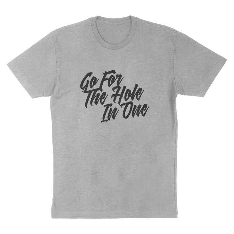 Go For the Hole In One Tee