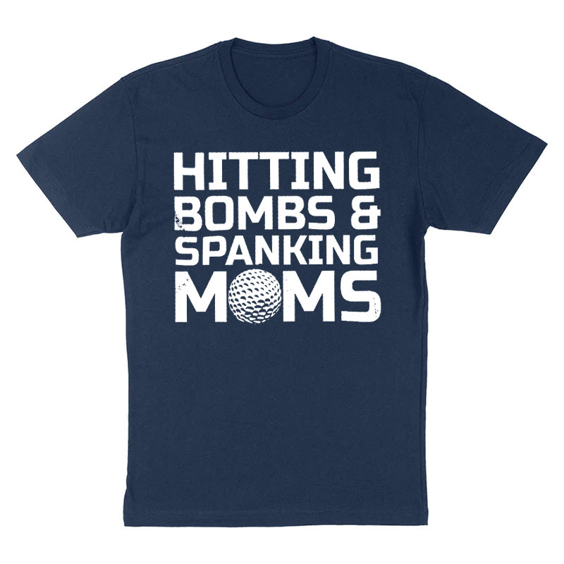 Hitting Bombs & Spanking Moms Tee