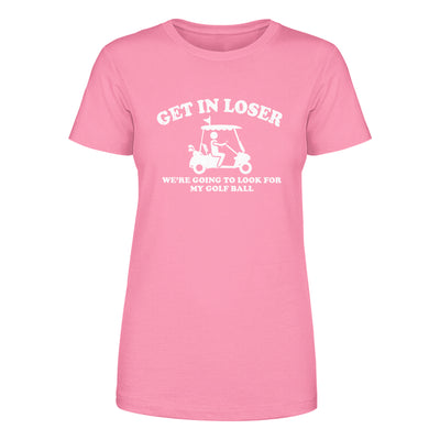 Get In Loser White Print Women's Apparel