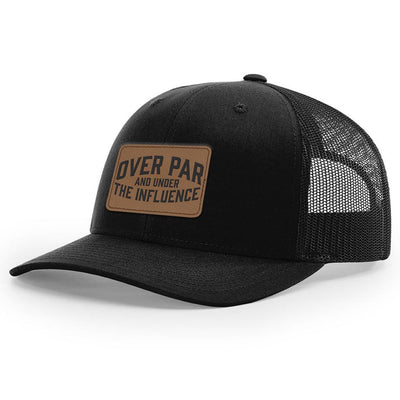 Over Par And Under The Influence Leather Patch Hat