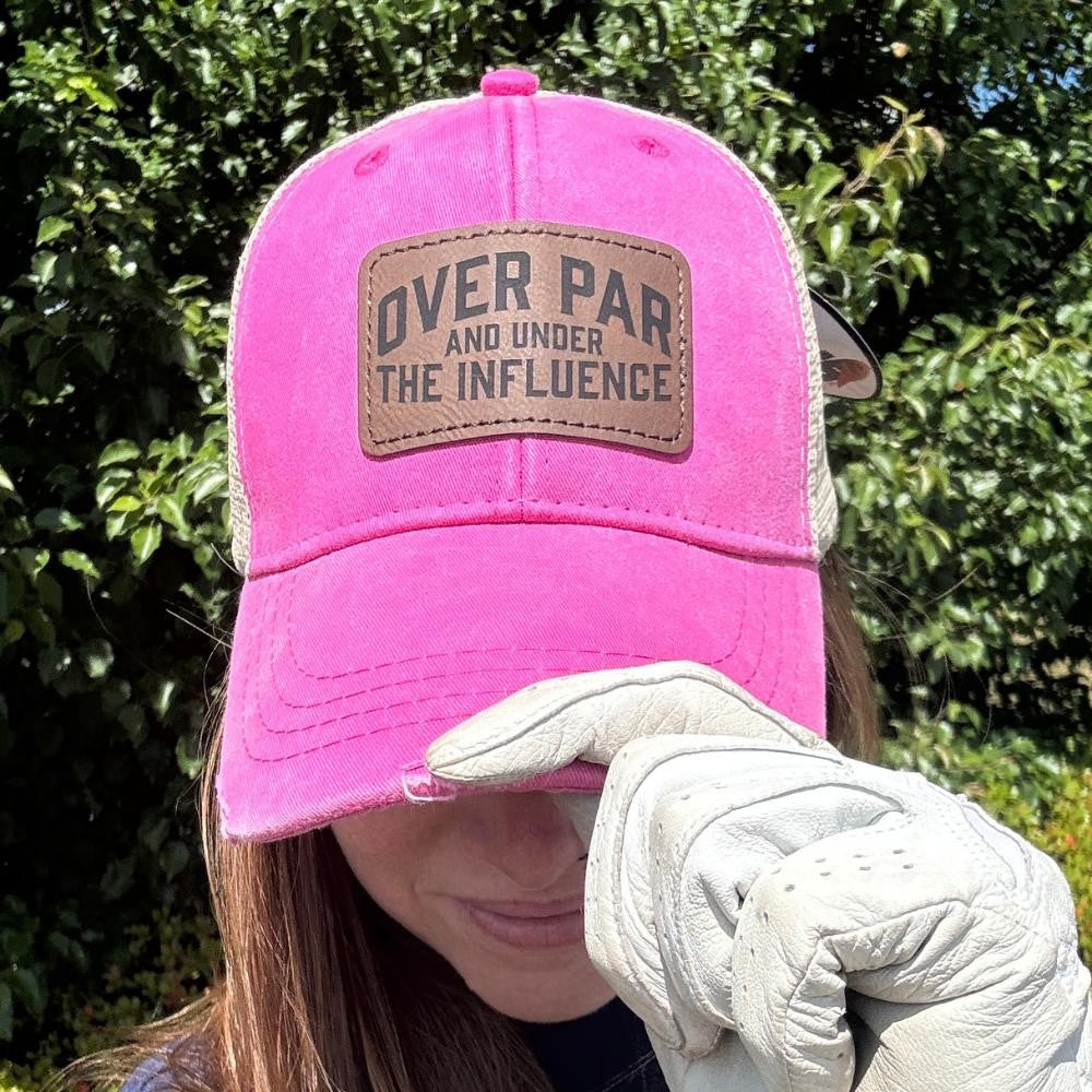 Over Par And Under The Influence Trucker Hat